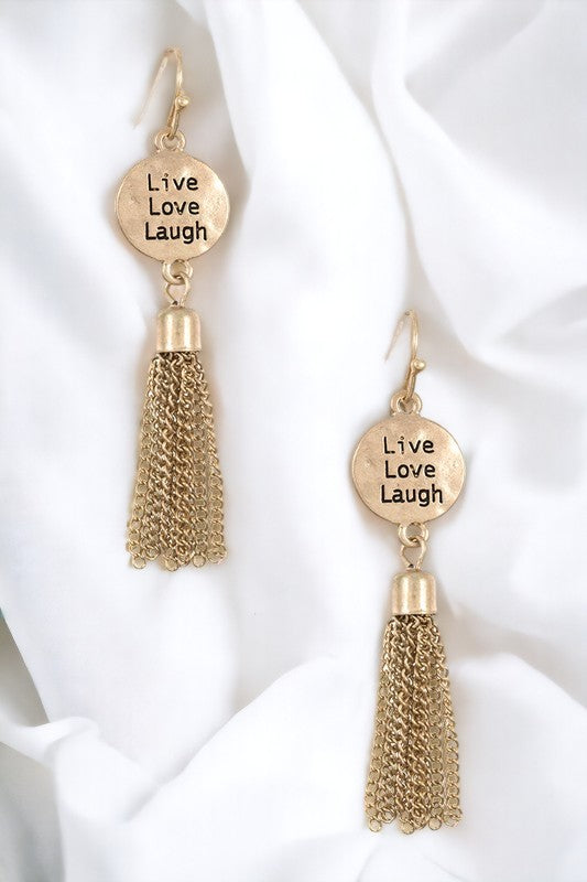 Live Love Laugh Disk Tassel Earring