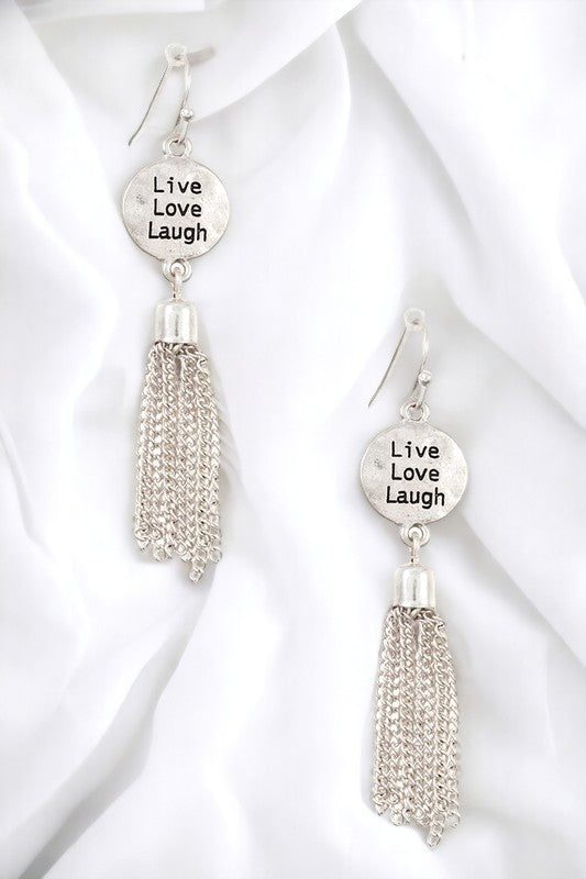 Live Love Laugh Disk Tassel Earring