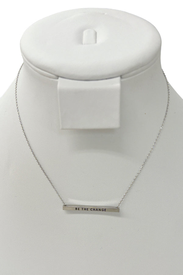 BE THE CHANGE Bar Pendant Necklace