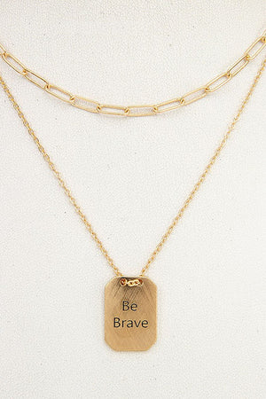 BE BRAVE PENDANT LAYERED NECKLACE