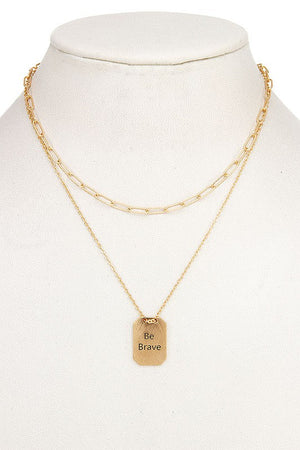 BE BRAVE PENDANT LAYERED NECKLACE