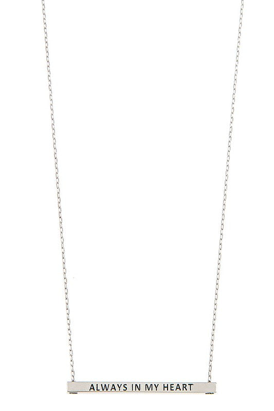 ALWAYS IN MY HEART BAR PENDANT NECKLACE
