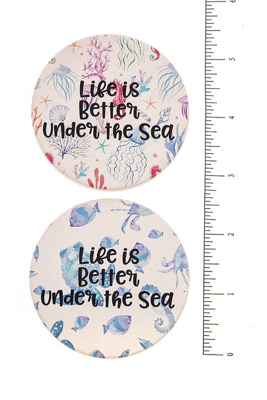 LIFE IS BETTER UNDER THE SEA CAR COASTERS